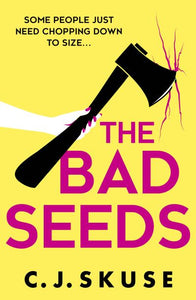 The bad seeds