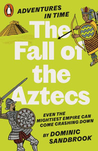 The fall of the Aztecs