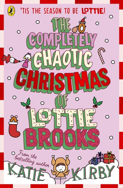 The completely chaotic Christmas of Lottie Brooks