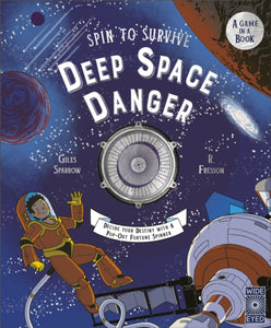 Spin to Survive: Deep Space Danger : Decide Your Destiny with a Pop-Out Fortune Spinner!