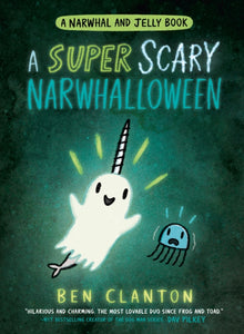 A SUPER SCARY NARWHALLOWEEN : Book 8