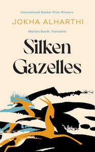 Silken gazelles