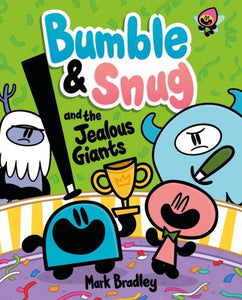 Bumble and Snug and the jealous giants. Book 4