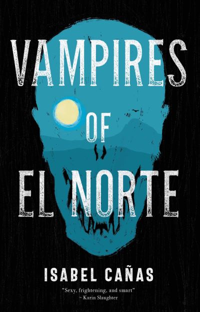 Vampires of El Norte