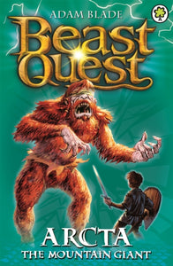 Kildwick: Beast Quest: Arcta the Mountain Giant : Series 1 Book 3