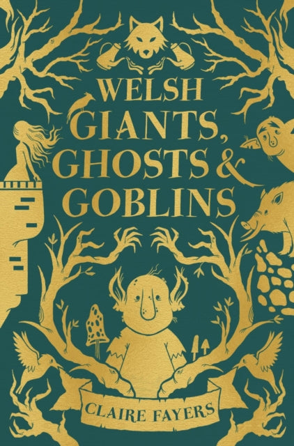 Welsh Giants, Ghosts and Goblins